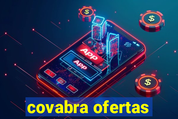 covabra ofertas